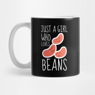 Just A Girl Who Loves Beans Funny Mug